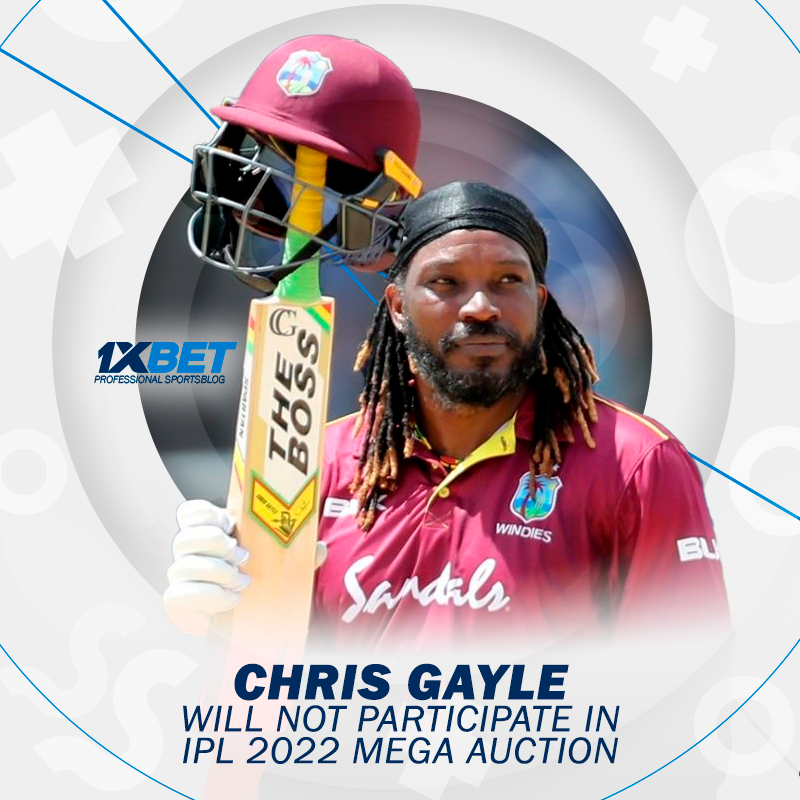 Сhris Gayle will not participate in IPL 2022 mega auction