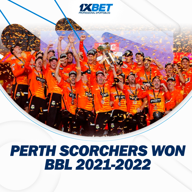 Perth Scorchers won the BBL 2021-2022