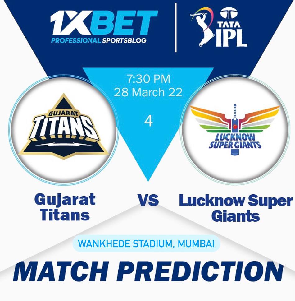 IPL MATCH PREDICTION: Gujarat Titans vs Lucknow Super Giants