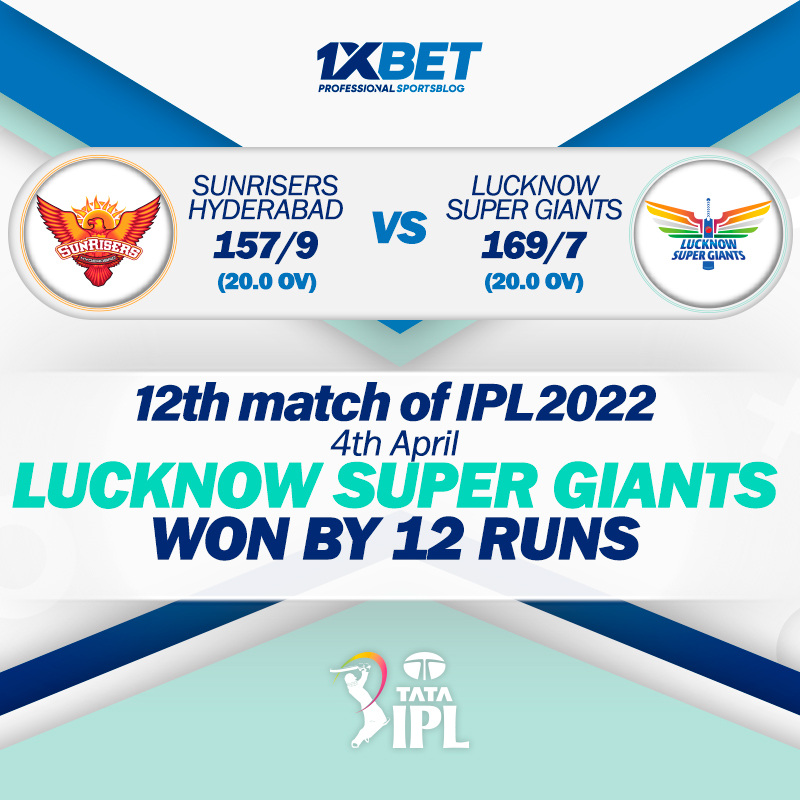 12th match, SRH vs LSG, IPL 2022: LSG won by 12 runs