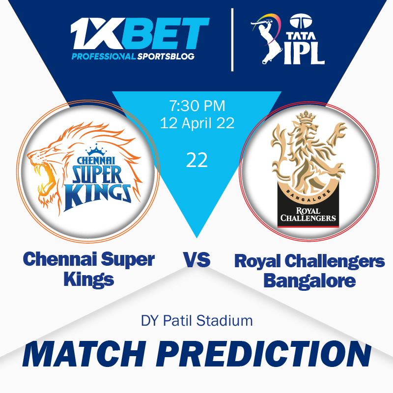 IPL MATCH PREDICTION: Chennai Super Kings vs Royal Challengers Bangalore, match 22