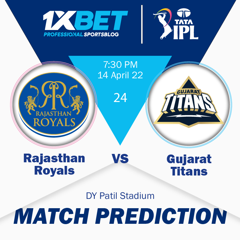 IPL MATCH PREDICTION: Rajasthan Royals vs Gujarat Titans, 24 match