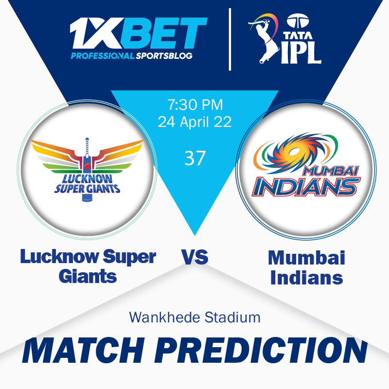 IPL MATCH PREDICTION: Lucknow Super Giants vs Mumbai Indians, match 37