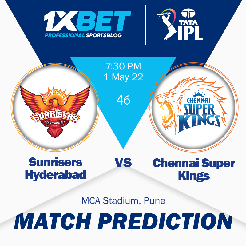 IPL MATCH PREDICTION:  Sunrisers Hyderabad vs Chennai Super Kings, match 46
