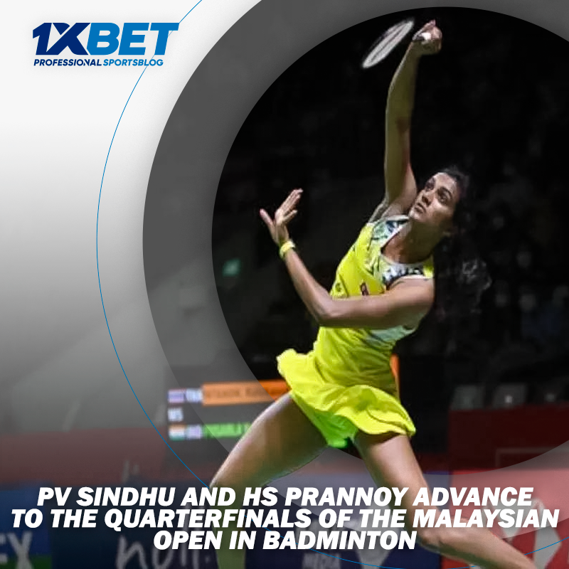 PV Sindhu and HS Prannoy advance to the quarterfinals in badminton.