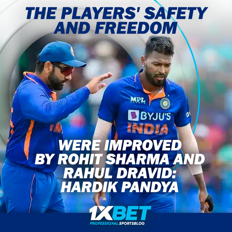The players' safety and freedom were improved by Rohit Sharma and Rahul Dravid