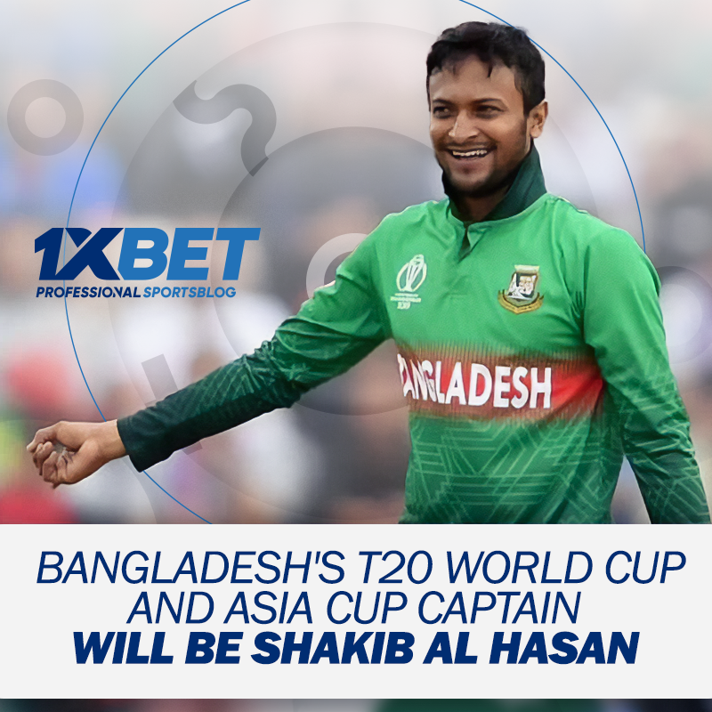Bangladesh's T20 World Cup and Asia Cup captain will be Shakib Al Hasan