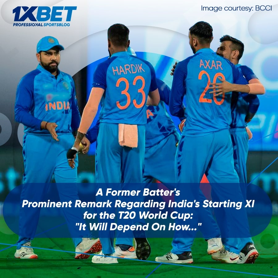 A Former Batter's Prominent Remark Regarding India's Starting XI for the T20 World Cup: "It Will Depend On How..."