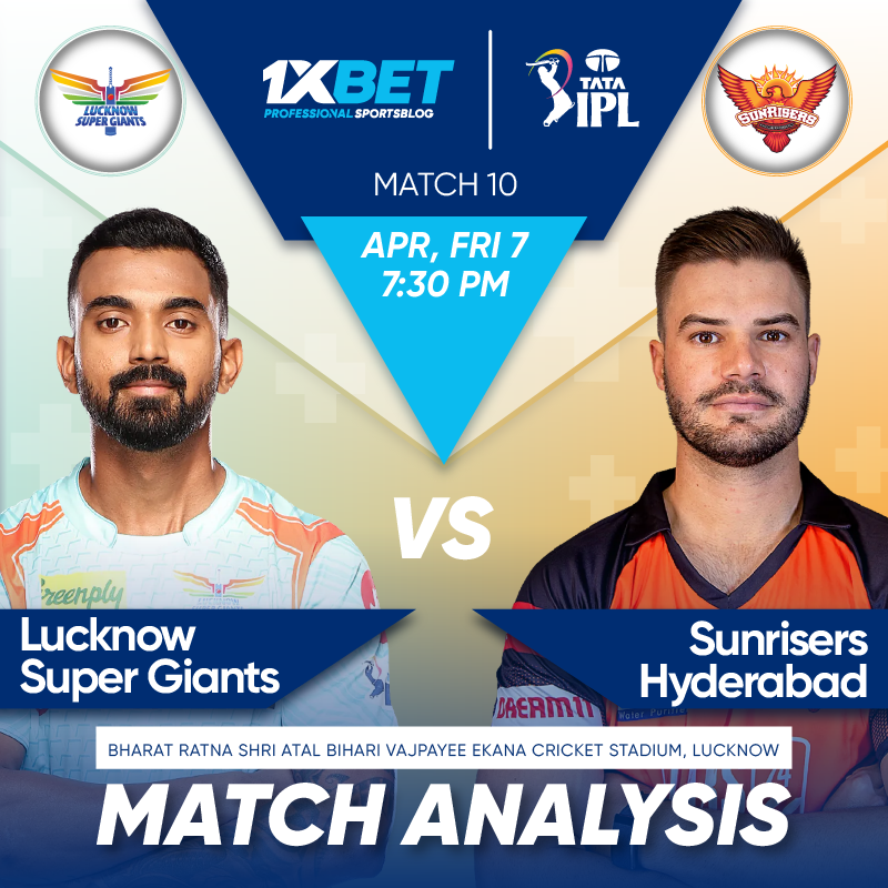 Lucknow Super Giants vs Sunrisers Hyderabad IPL 2023, 10th Match Analysis